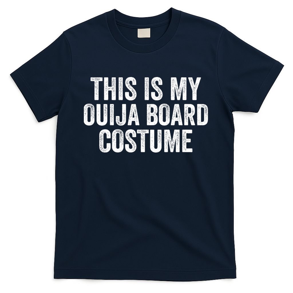 This My Ouija Board Costume Lazy Halloween Costume, Funny Halloween Costume T-Shirt