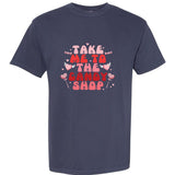 Take Me To The Candy Shop Valentine Gift For Valentine Day Garment-Dyed Heavyweight T-Shirt