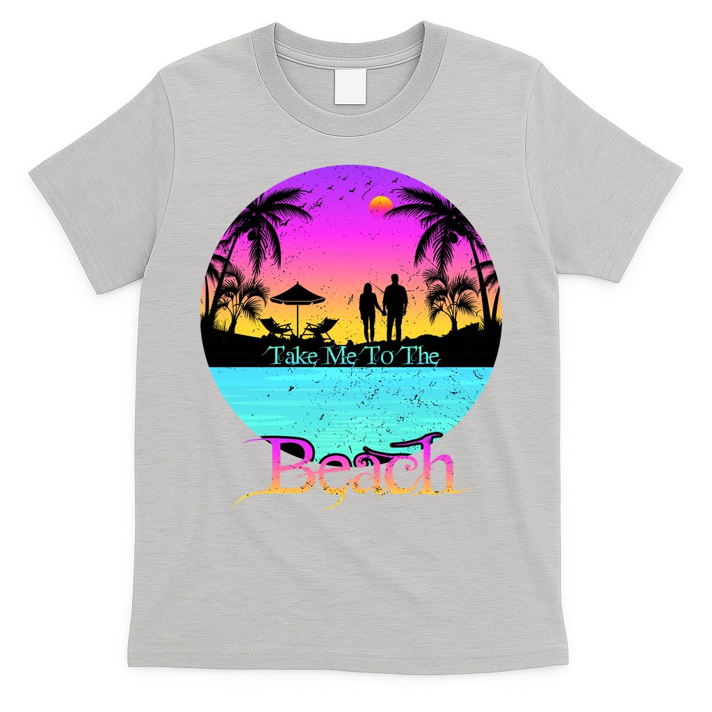 Take Me To The Beach With A Summer Couple T-Shirt