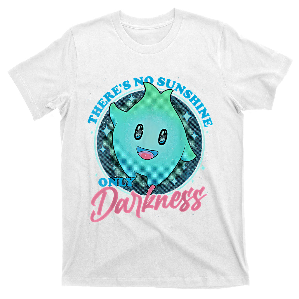Theres No Sunshine Only Darkness Lumalee Luma Star Cute Game Lover T-Shirt