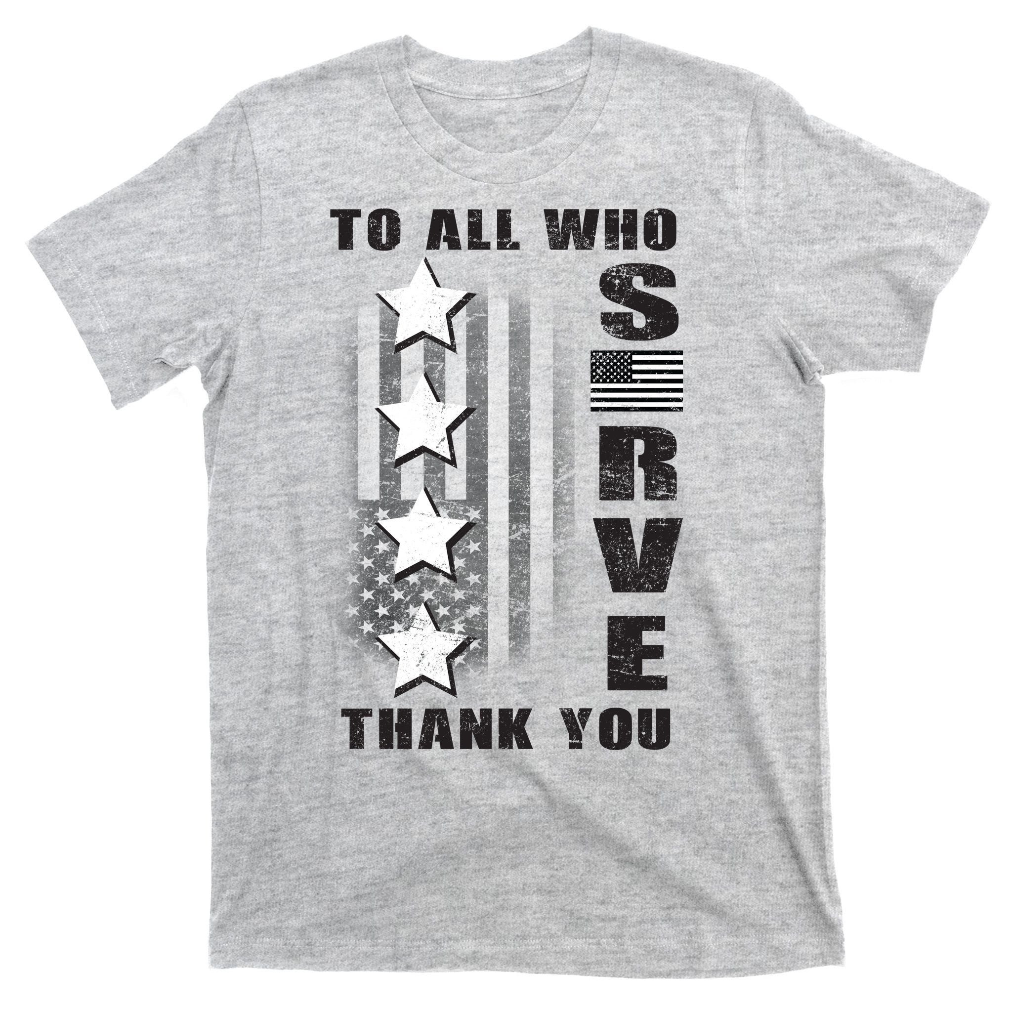 To All Who Served Thank You T-Shirt