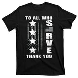 To All Who Served Thank You T-Shirt