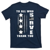 To All Who Served Thank You T-Shirt
