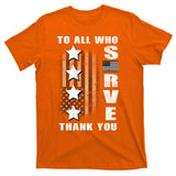 To All Who Served Thank You T-Shirt