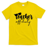 Teacher Off Duty Summer Break T-Shirt