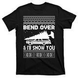 Todd Margo Couples Ugly Christmas Vacation I'll Show You T-Shirt