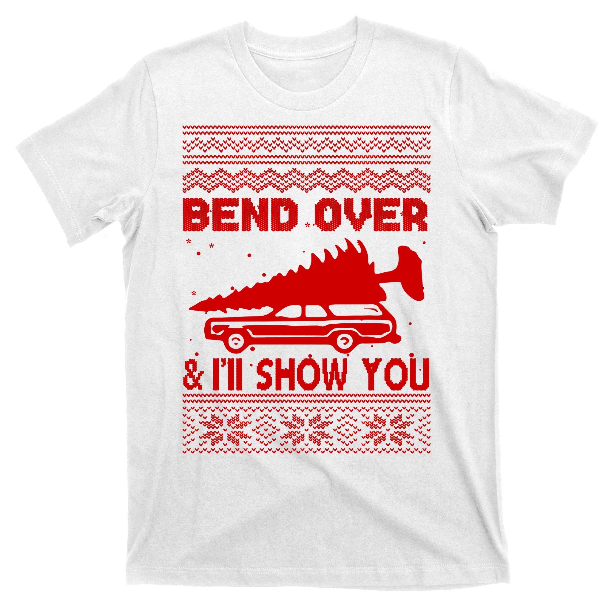 Todd Margo Couples Ugly Christmas Vacation I'll Show You T-Shirt