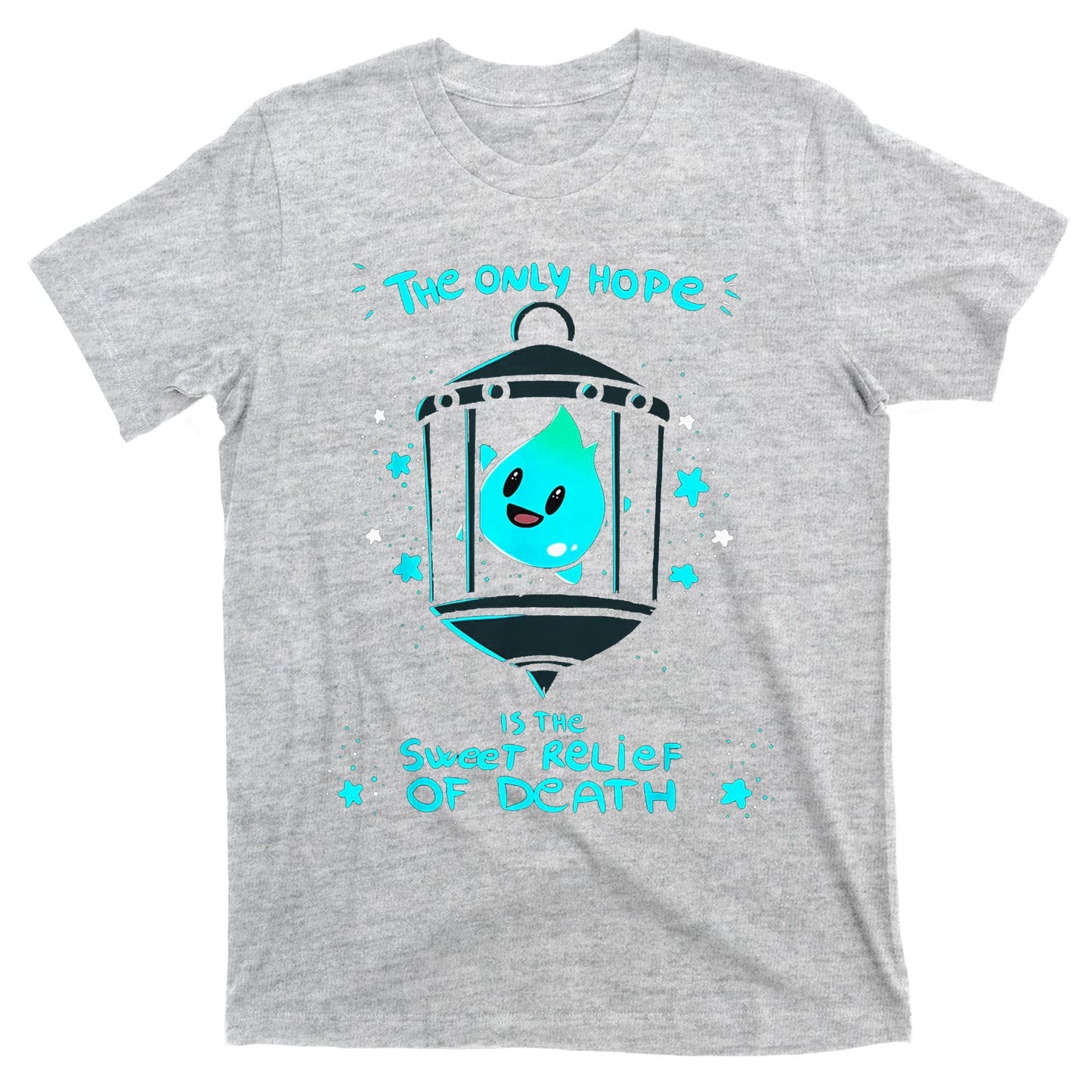 The Only Hope Is The Sweet Relief Of Death T-Shirt