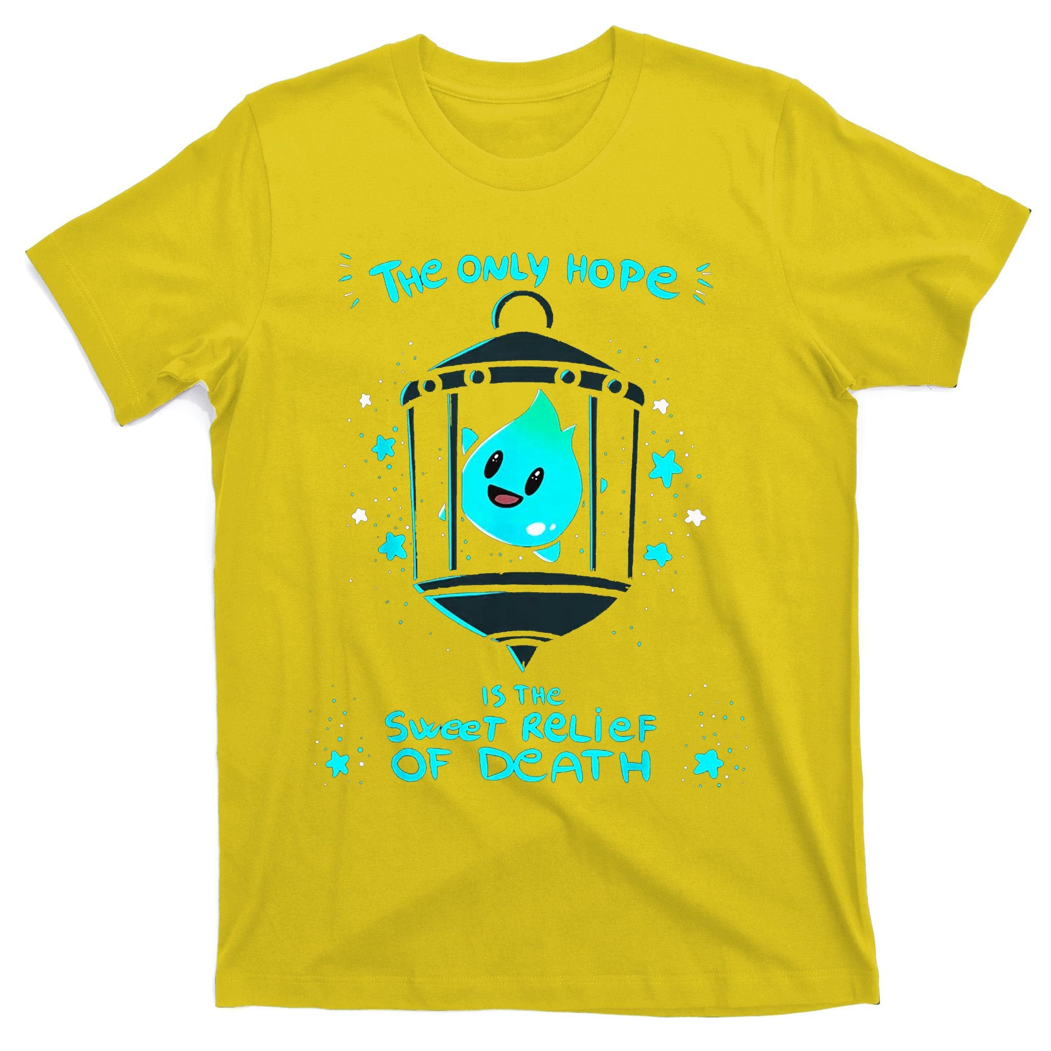 The Only Hope Is The Sweet Relief Of Death T-Shirt