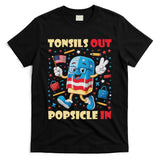 Tonsils Out Popsicles In Patriotic Usa Flag 4th Of July T-Shirt