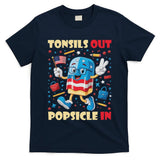 Tonsils Out Popsicles In Patriotic Usa Flag 4th Of July T-Shirt