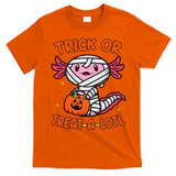 Trick Or Treat A Lotl Axolotl Halloween Costume T-Shirt