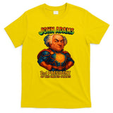 The Presidential Chronicles John Adams T-Shirt