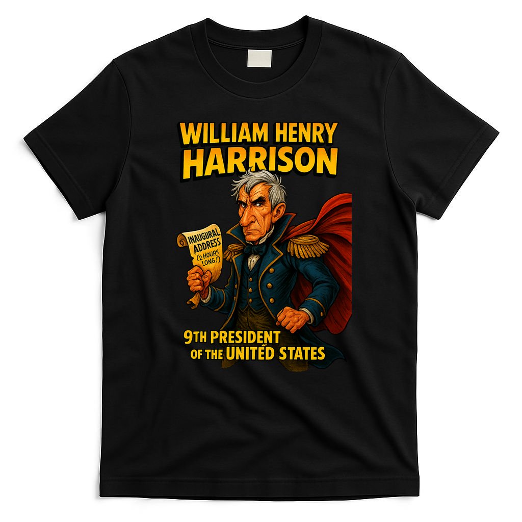The Presidential Chronicles William Henry Harrison T-Shirt