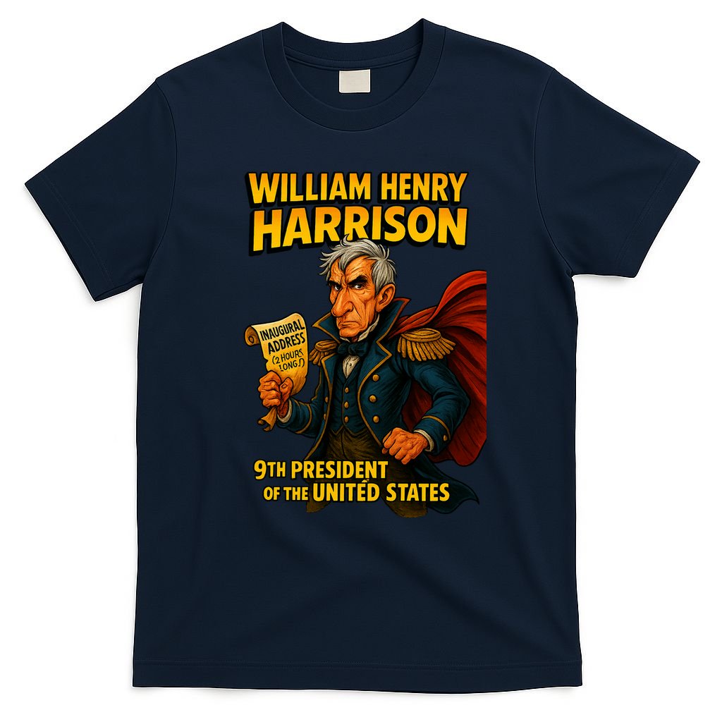 The Presidential Chronicles William Henry Harrison T-Shirt