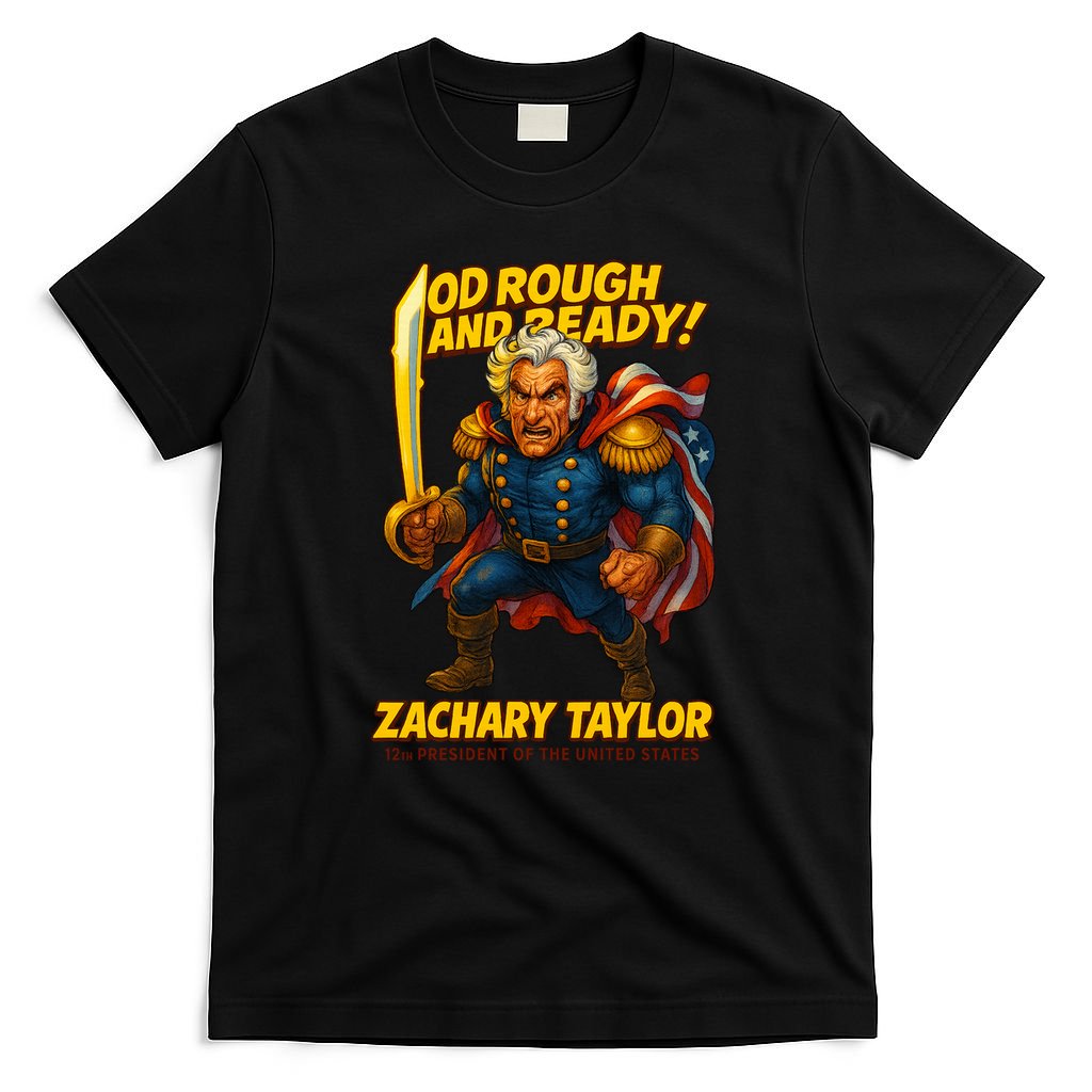 The Presidential Chronicles Zachary Taylor T-Shirt