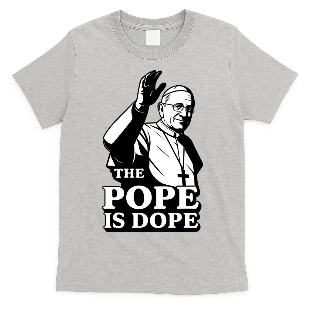 The Pope Is Dope Pope Leo XIV T-Shirt