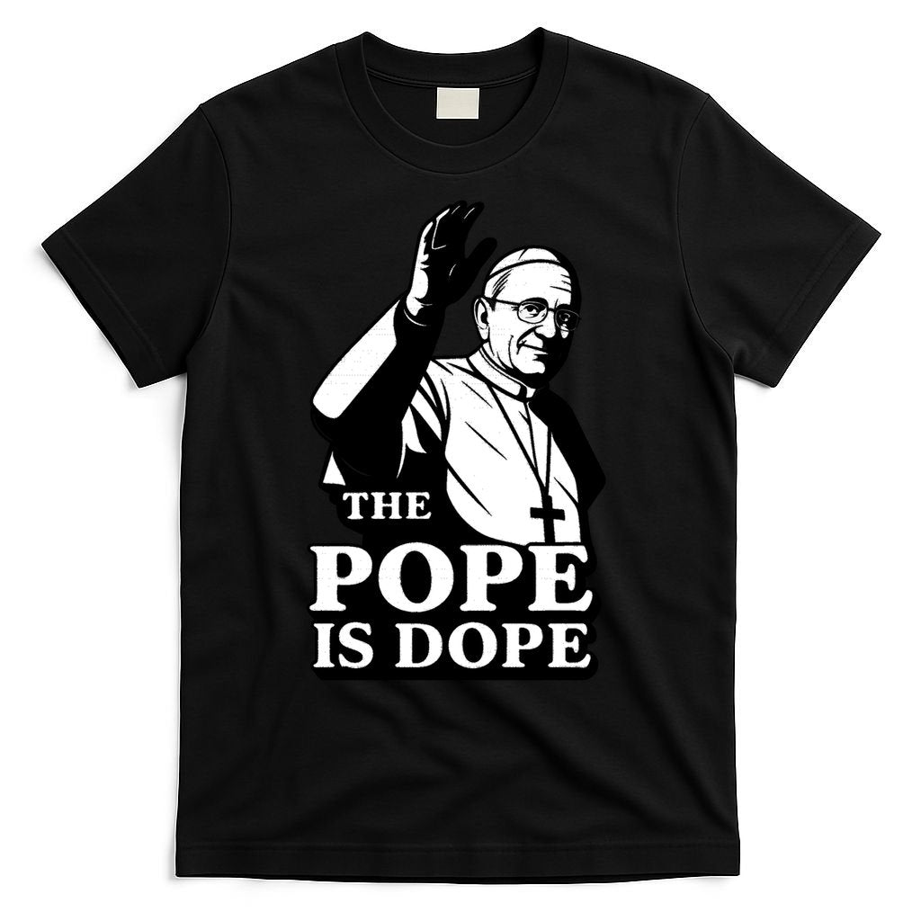 The Pope Is Dope Pope Leo XIV T-Shirt