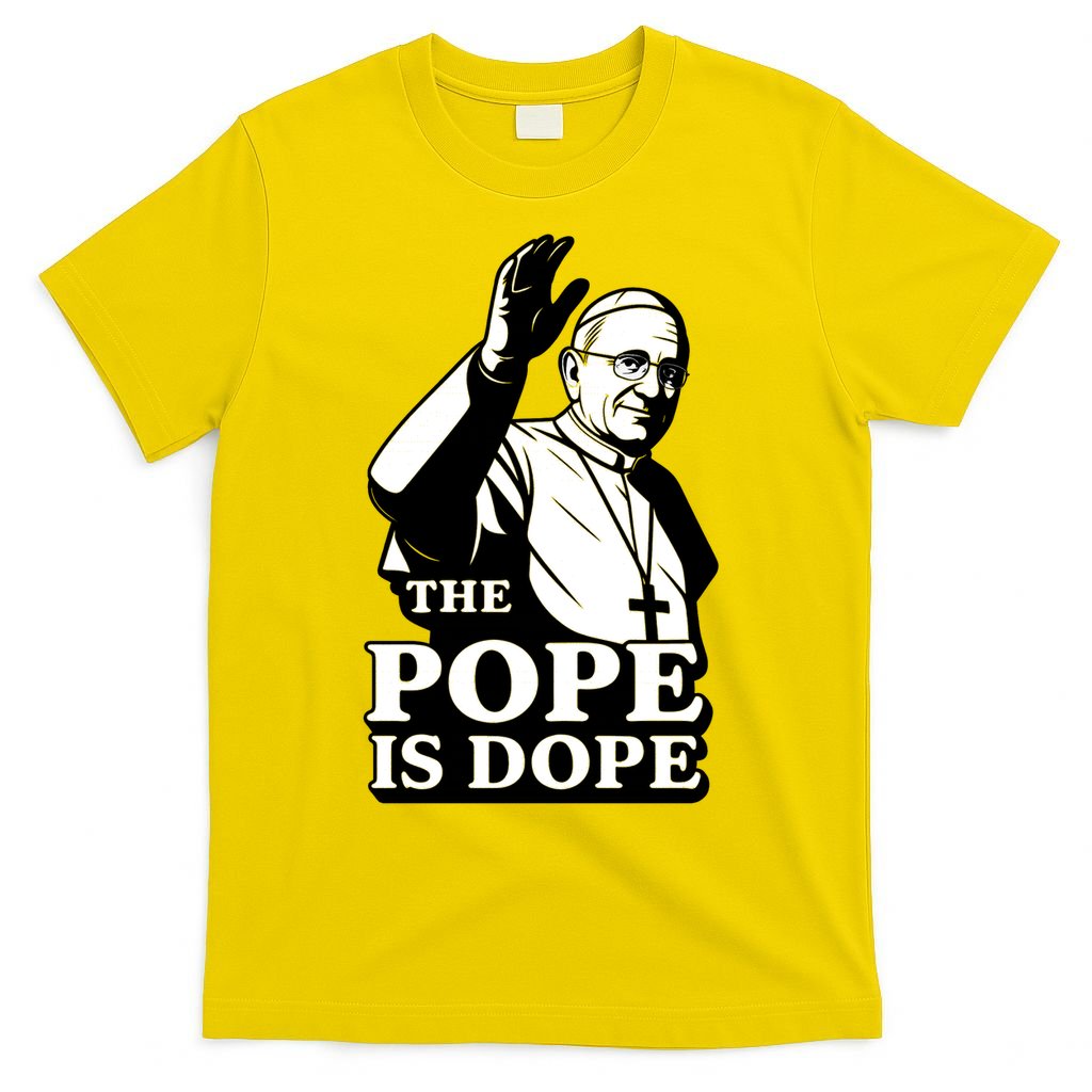 The Pope Is Dope Pope Leo XIV T-Shirt