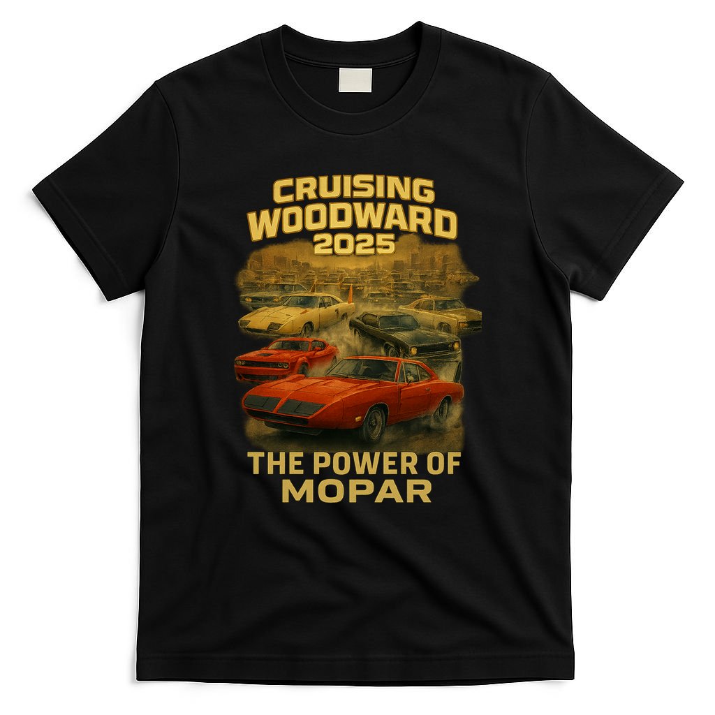 The Power Of Mopar 2025 Woodward Car Cruise T-Shirt