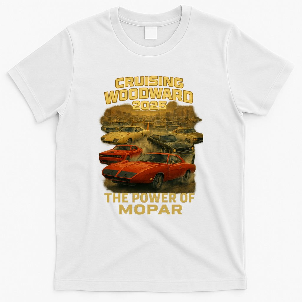 The Power Of Mopar 2025 Woodward Car Cruise T-Shirt