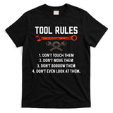 Tool Rules Funny Meme Mechanic Auto Repair T-Shirt