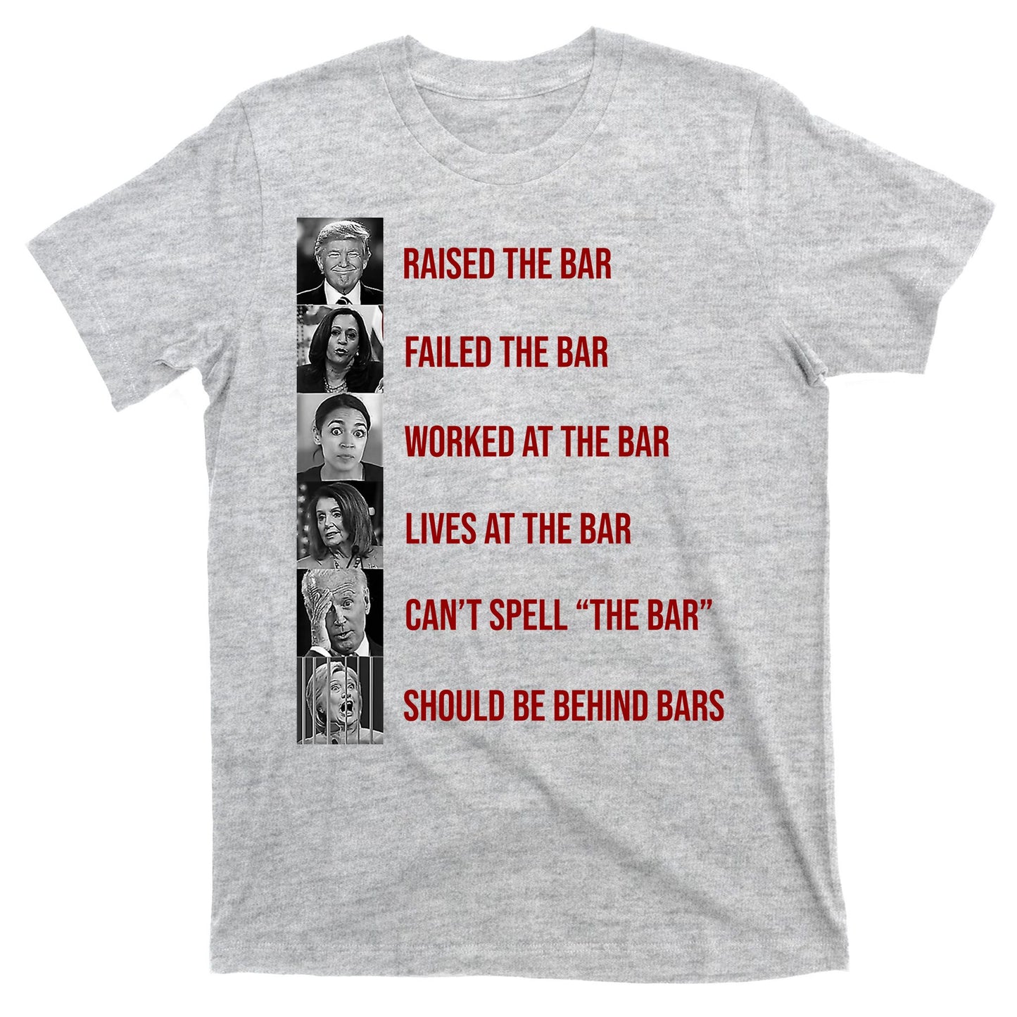 Trump Raised The Bar Biden Can't Spell The Bar Funny Republican T-Shirt