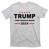 Trump 2024 Take America Back! T-Shirt