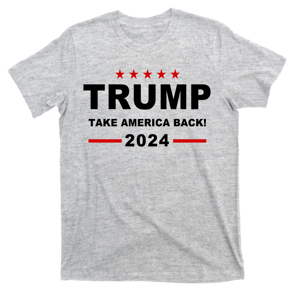 Trump 2024 Take America Back! T-Shirt