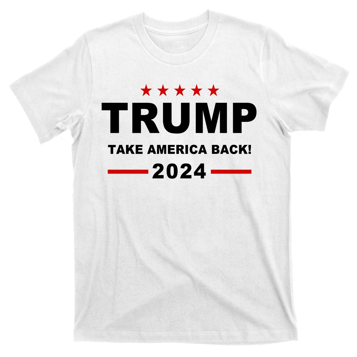 Trump 2024 Take America Back! T-Shirt