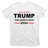 Trump 2024 Take America Back! T-Shirt