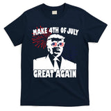 Trump Make 4th Of July Great Again T-Shirt