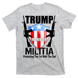 Trump Militia Protecting The 1st With 2nd T-Shirt