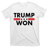 Trump Won 2021 Election Pro Trump T-Shirt