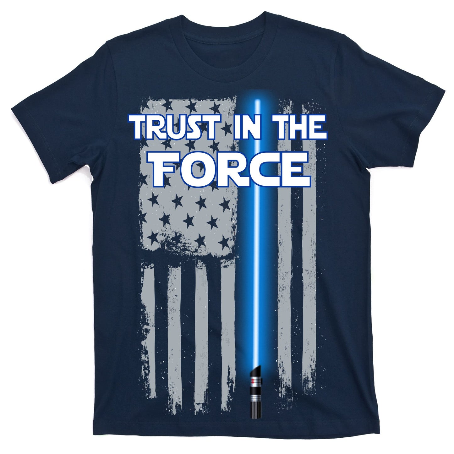 Trust In The Force American Blue Lightsaber Police Flag T-Shirt