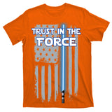 Trust In The Force American Blue Lightsaber Police Flag T-Shirt
