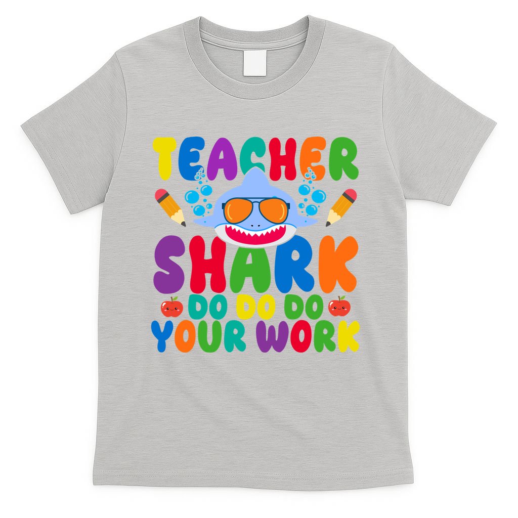 Teacher Shark Do Your Work Funny Back To School T-Shirt