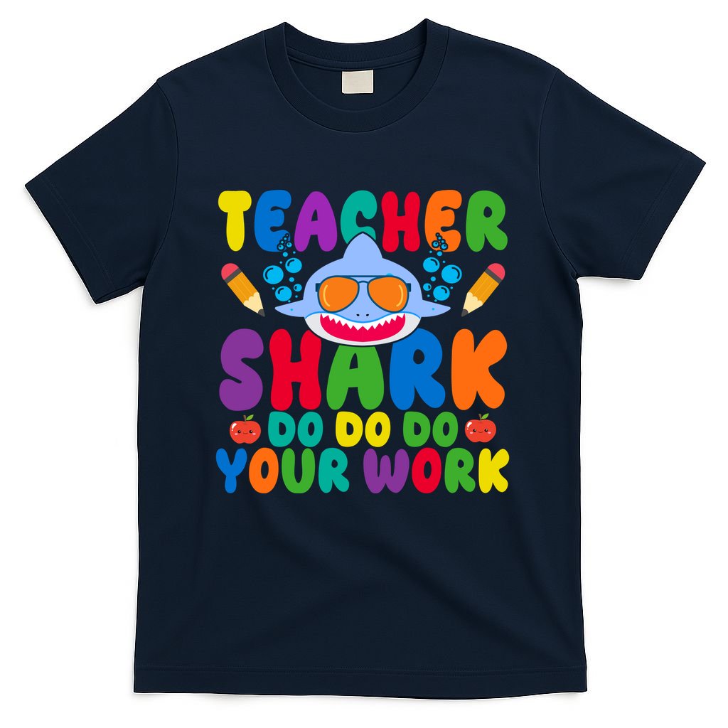 Teacher Shark Do Your Work Funny Back To School T-Shirt