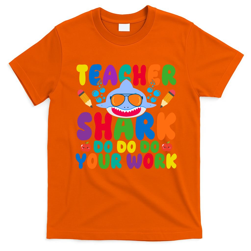Teacher Shark Do Your Work Funny Back To School T-Shirt