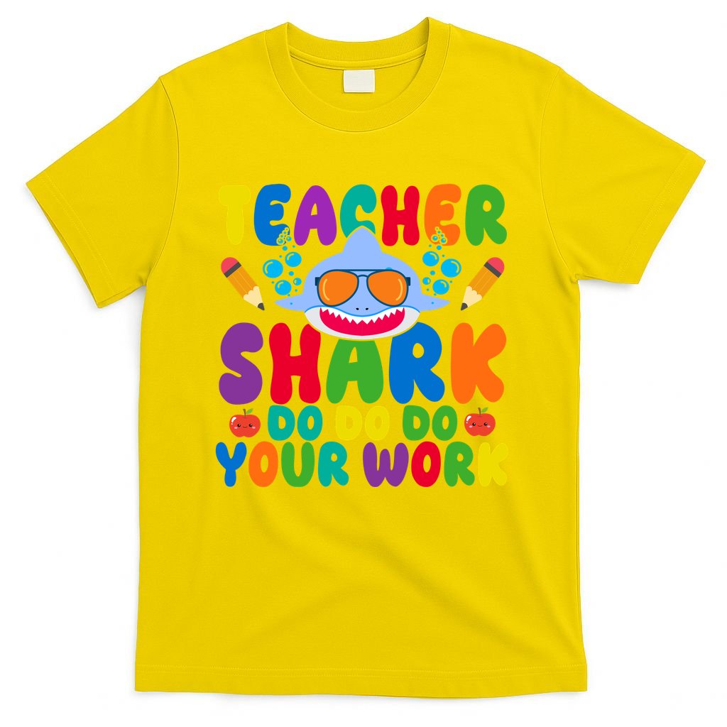 Teacher Shark Do Your Work Funny Back To School T-Shirt