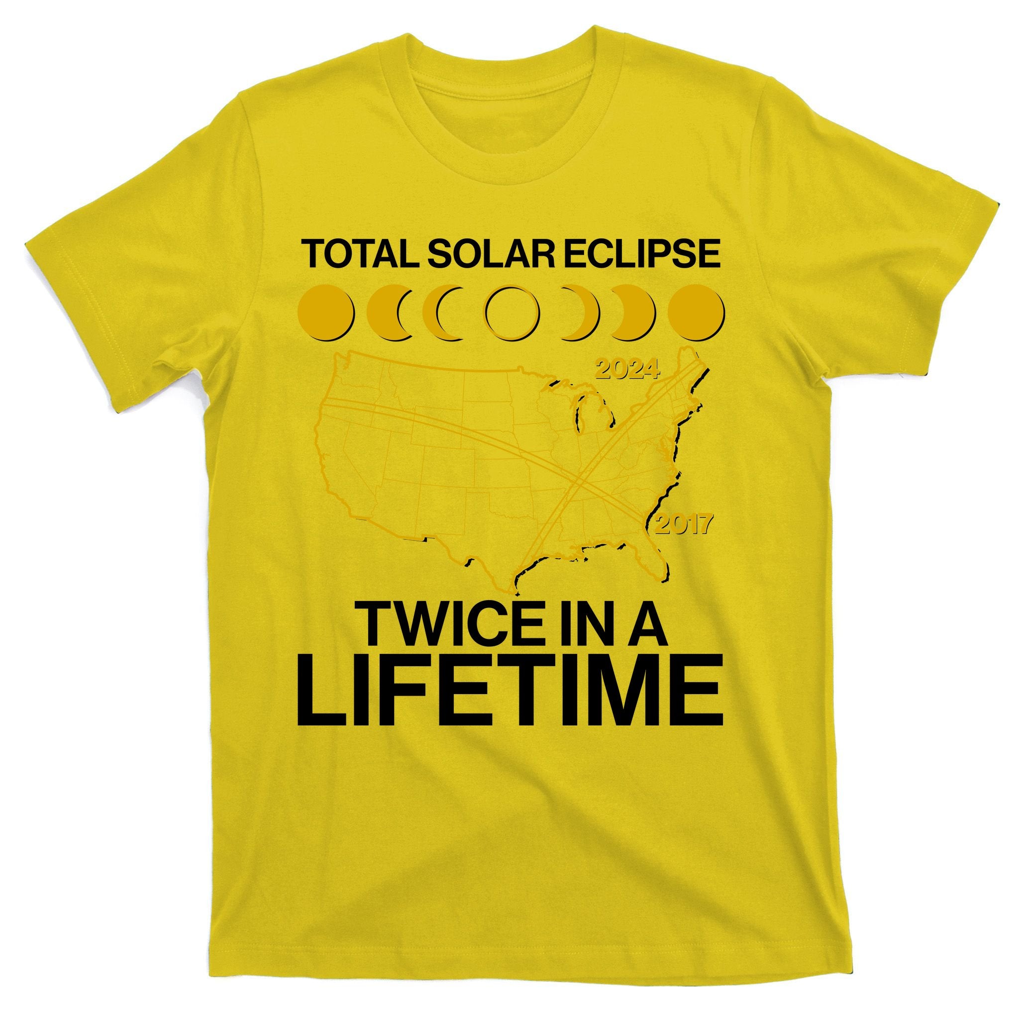 Total Solar Eclipse Twice In A Lifetime 2017 2024 T-Shirt