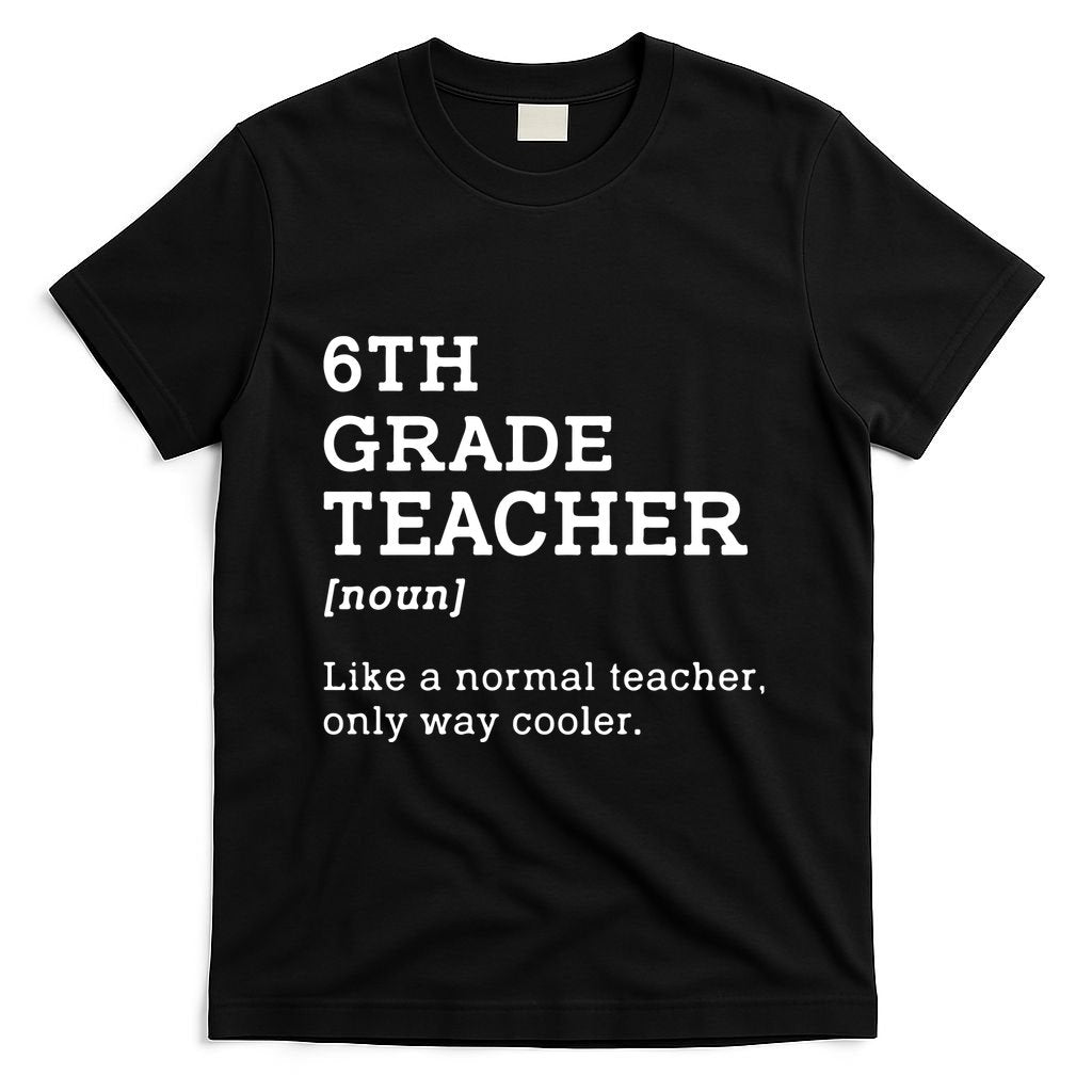 Team Sixth Grade Back To School 6th Grade Teacher Student T-Shirt