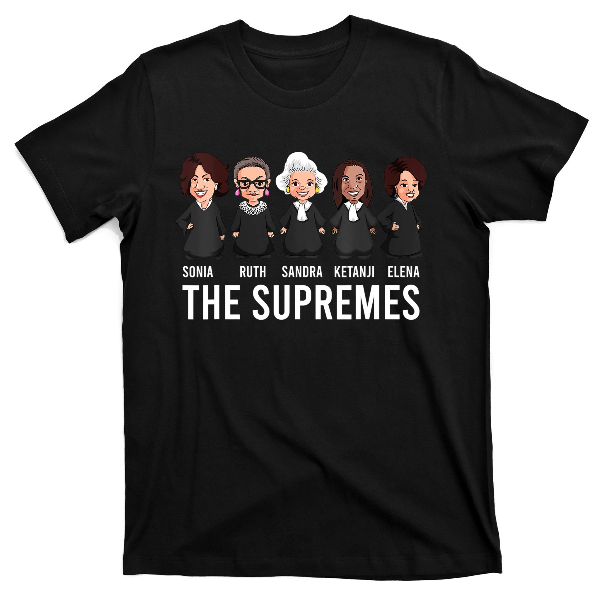THE SUPREMES Ketanji Brown Jackson RBG Sotomayor Cute T-Shirt