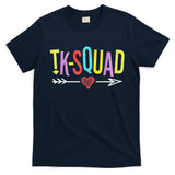 TK Squad Kindergarten Teachers Students Back To School Gift T-Shirt
