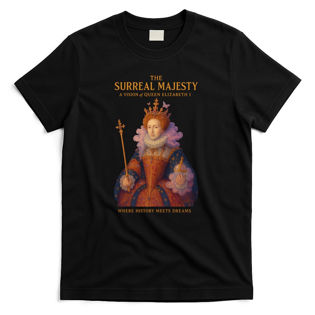 The Surreal Majesty A Vision Of Queen Elizabeth T-Shirt