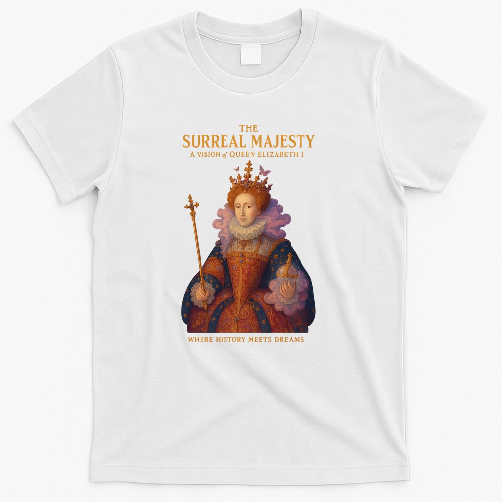 The Surreal Majesty A Vision Of Queen Elizabeth T-Shirt