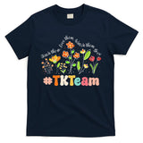 TK Team Appreciation Week Teacher Back to School  T-Shirt