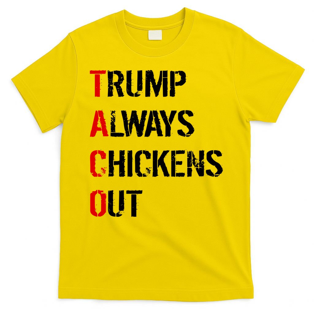 Taco Trump Always Chickens Out T-Shirt