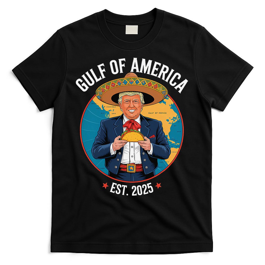 Trump Tacos Cinco De Mayo Gulf Of Us America Est 2025 T-Shirt
