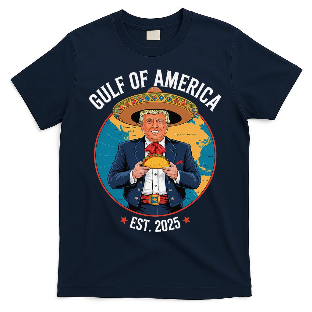 Trump Tacos Cinco De Mayo Gulf Of Us America Est 2025 T-Shirt